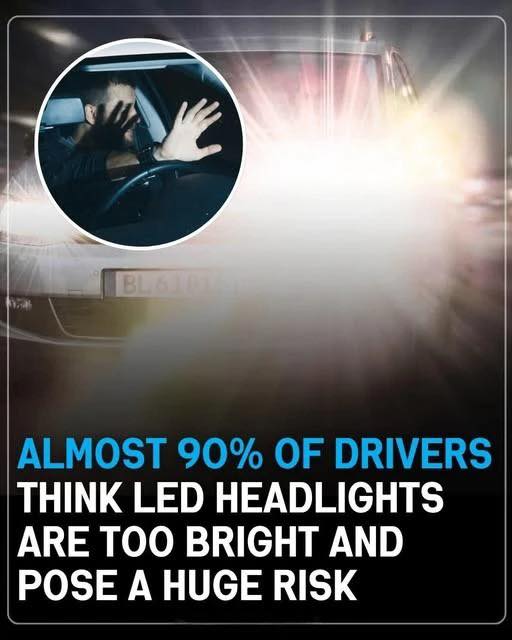 Nearly 90% of drivers think LED headlights are too bright and could be a safety risk. This concern sparks ongoing discussions about road safety and visibility. 💡🚗