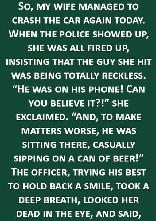 Wife Cra shes Car Again—Wait Until You Hear What the Cops Said!