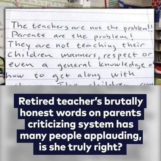 A retired teacher’s candid message to parents goes viral. Check the comments for the full story. ✅ (check in first comment👇)