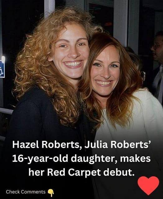 HAZEL ROBERTS, JULIA ROBERTS’ 16-YEAR-OLD DAUGHTER, MAKES HER RED CARPET DEBUT. SEE IN COMMENTS