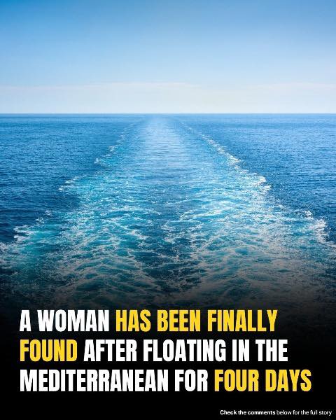 A woman was found after floating 4 days alone in the open sea 😟 👉 The full story is in the top comment