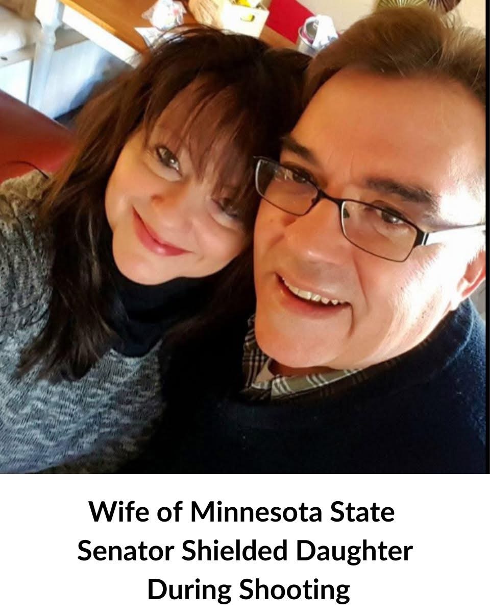 Wife of Minnesota State Senator Shielded Daughter with Her Body During Shooting:
