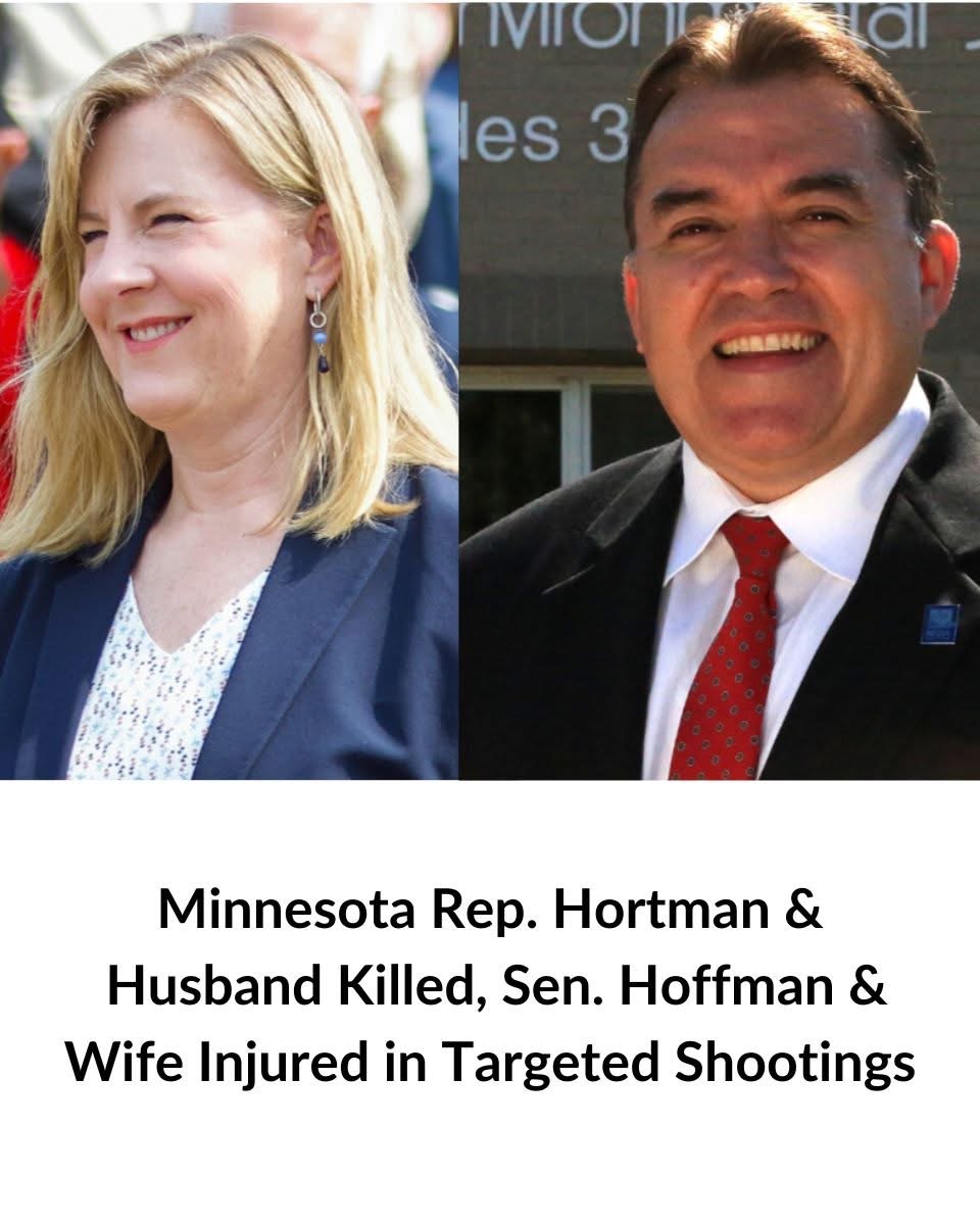 Minnesota Rep. Hortman and Husband Killed, Sen. Hoffman and Wife Injured in Targeted Shootings:
