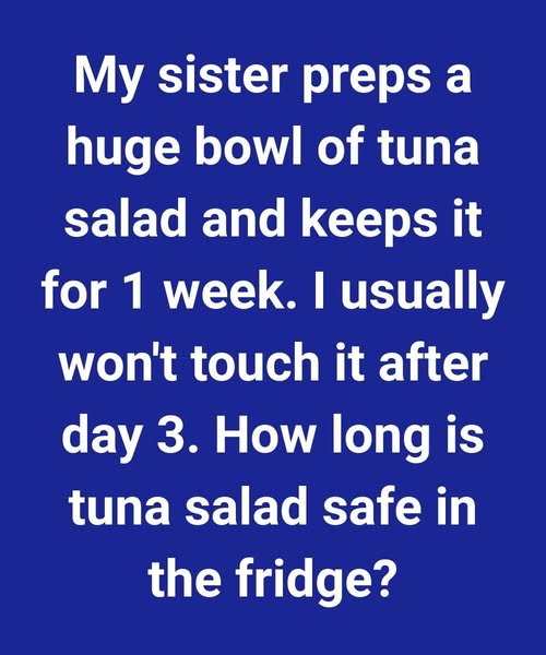 How Long Does Tuna Salad Last in the Fridge?