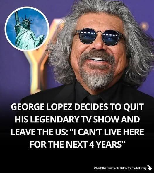 George Lopez Quits His Iconic Show and Leaves the U.S. — Fans Are Heartbroken 😢👇