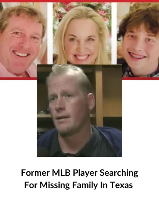 “Former MLB Player Searching for Missing Family After Texas Flooding”…See more