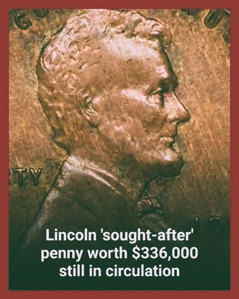 COIN CRAZE Lincoln ‘sought-after’ penny worth $336,000 still in circulation