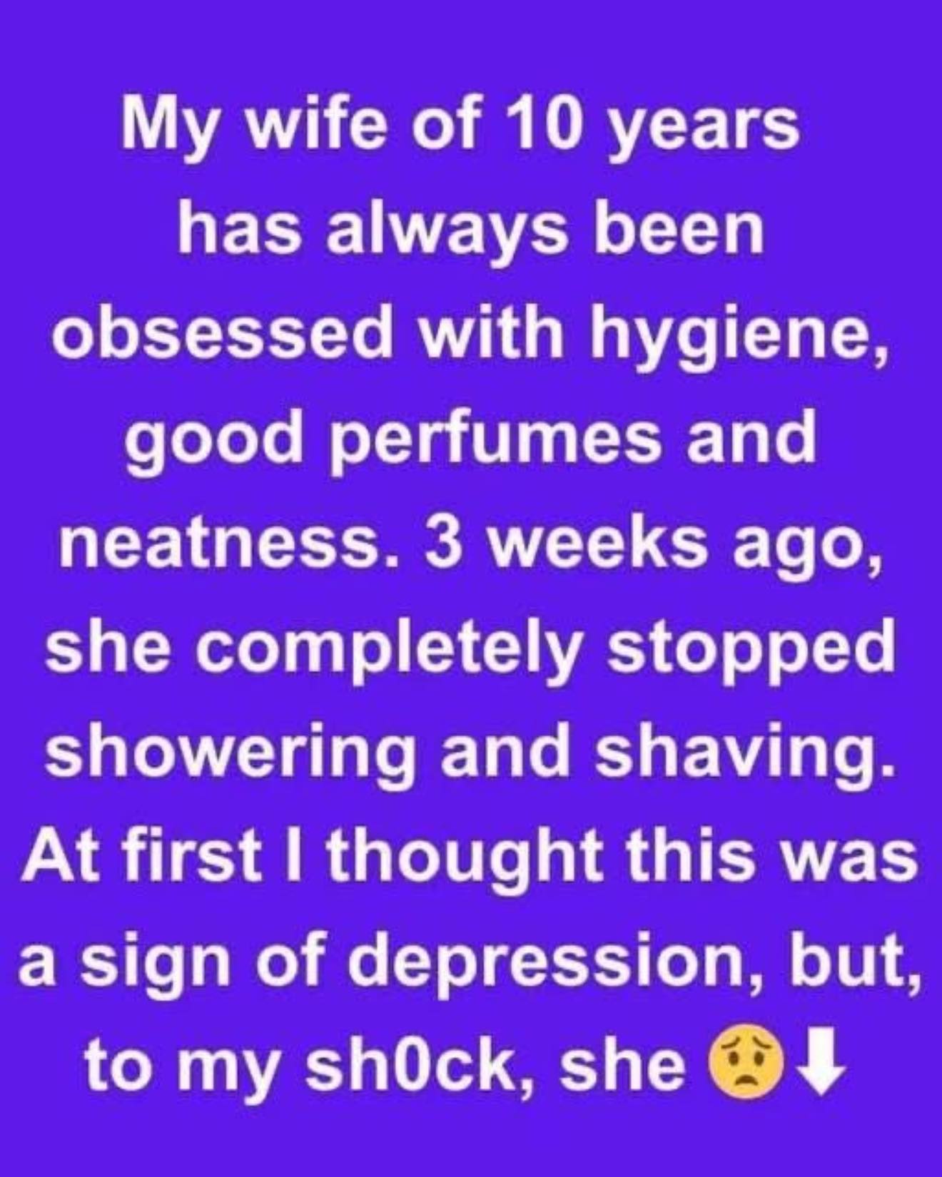 My Wife Stopped Showering For Weeks—And Her Reason Changed Everything