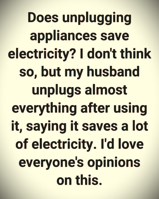 Will Pulling Plugs Actually Save Electricity?