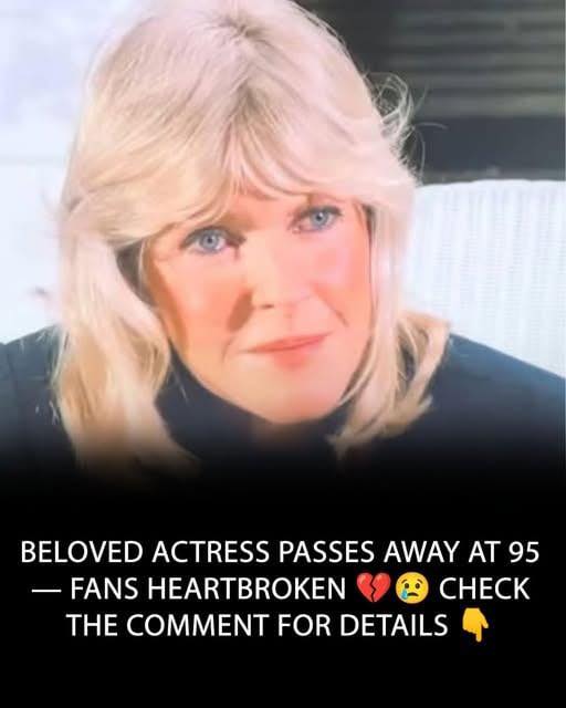 Beloved Actress Passes Away at 95 — Details in the comments 👇