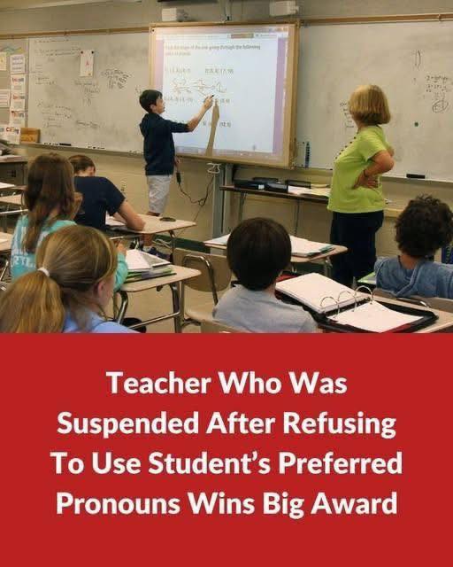 Teacher Who Was Suspended After Refusing To Use Student’s Preferred Pronouns Wins Big Award: Check the comments 👇👇