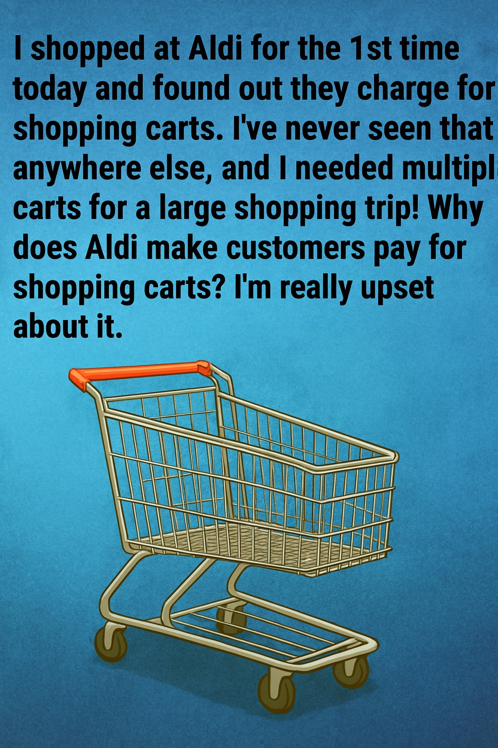 Ever Wondered Why Aldi Makes You Pay for a Cart?