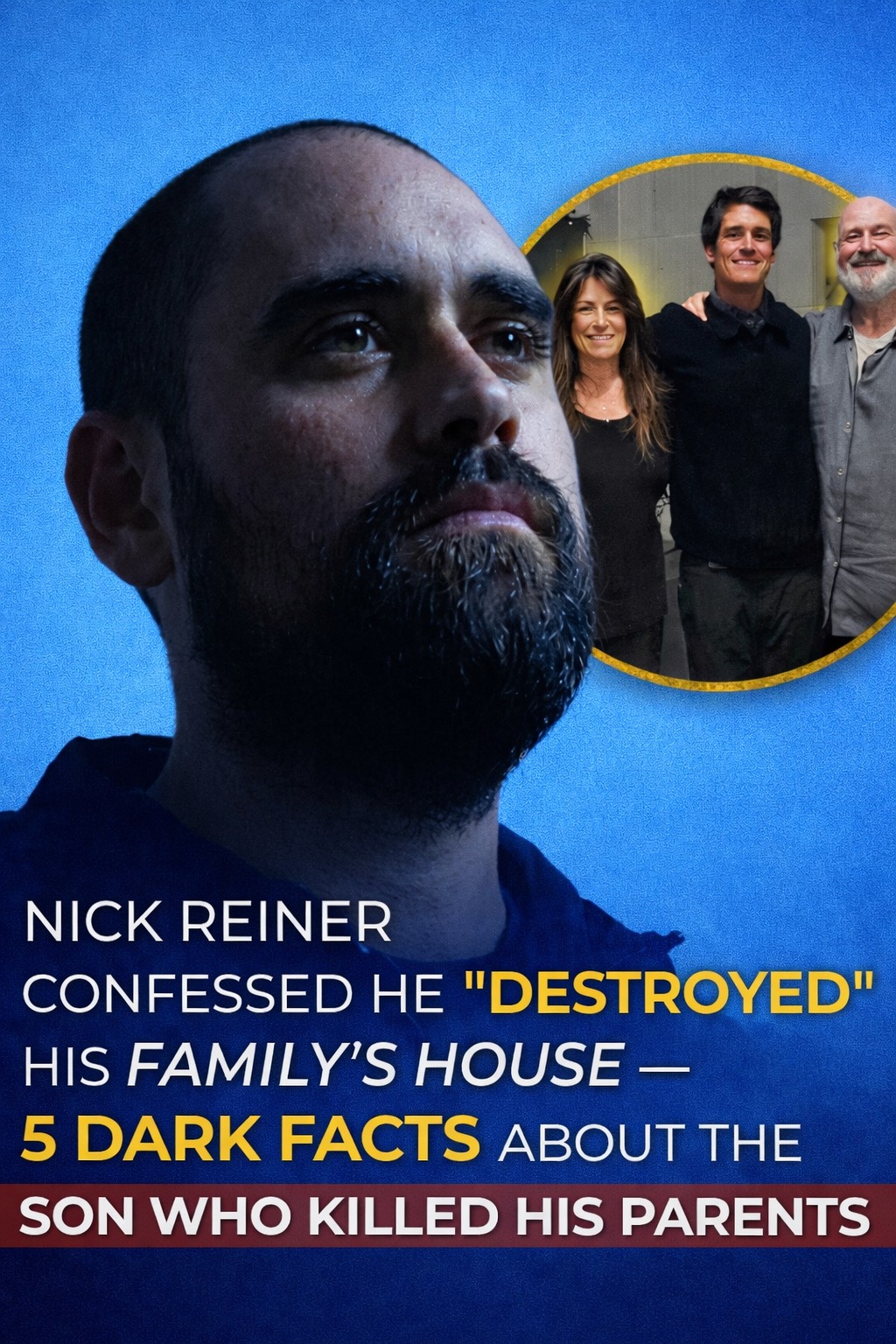 Rob Reiner’s 32‑year‑old son, Nick, was arrested after his parents were found KlLLED inside their home. 🤯 MORE FACTS about the boy’s past. ⬇️