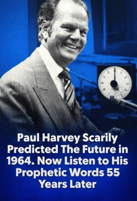 Paul Harvey Made This Prediction in 1965. Now Listen to His Chilling Words… CHECK in the comments!🌟
